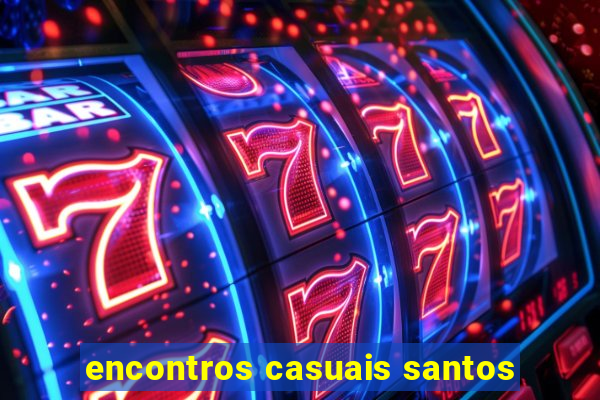 encontros casuais santos